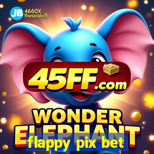 flappy pix bet